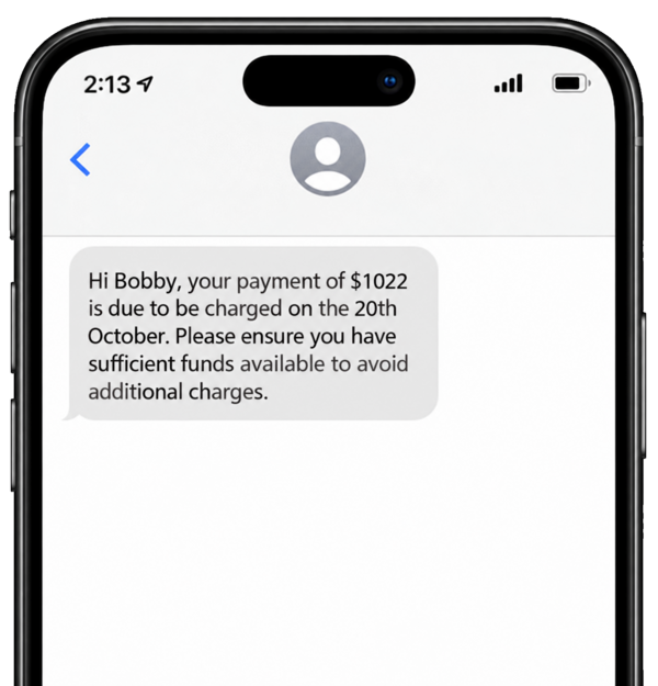 Example SMS with the amount and date of an upcoming payment.